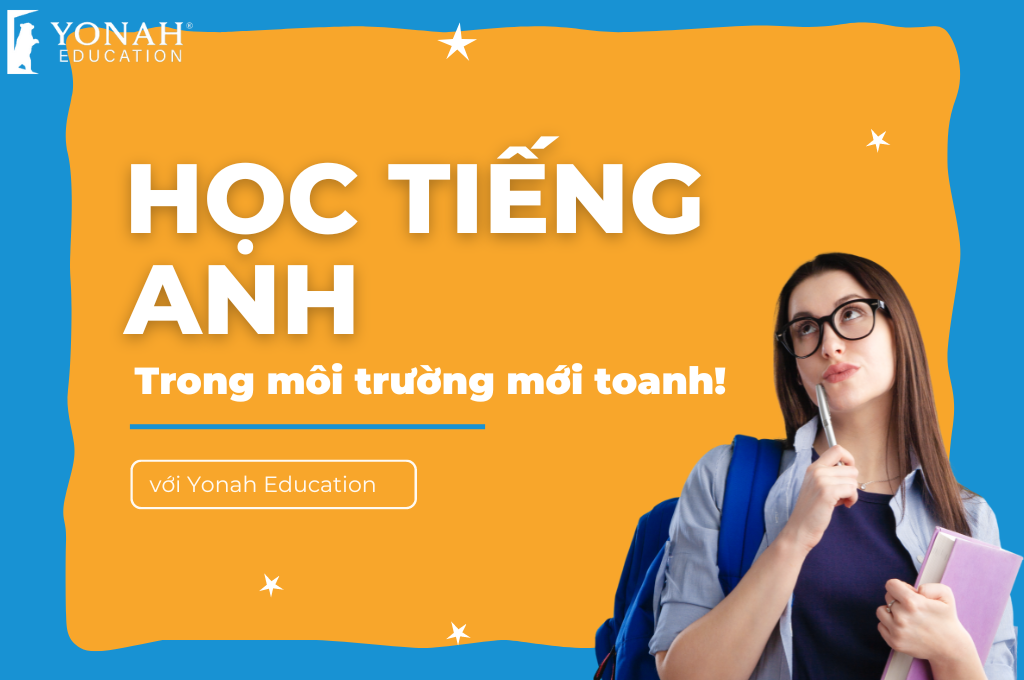 6 LỜI KHUYÊN HỌC TIẾNG ANH CHO TÂN SINH VIÊN