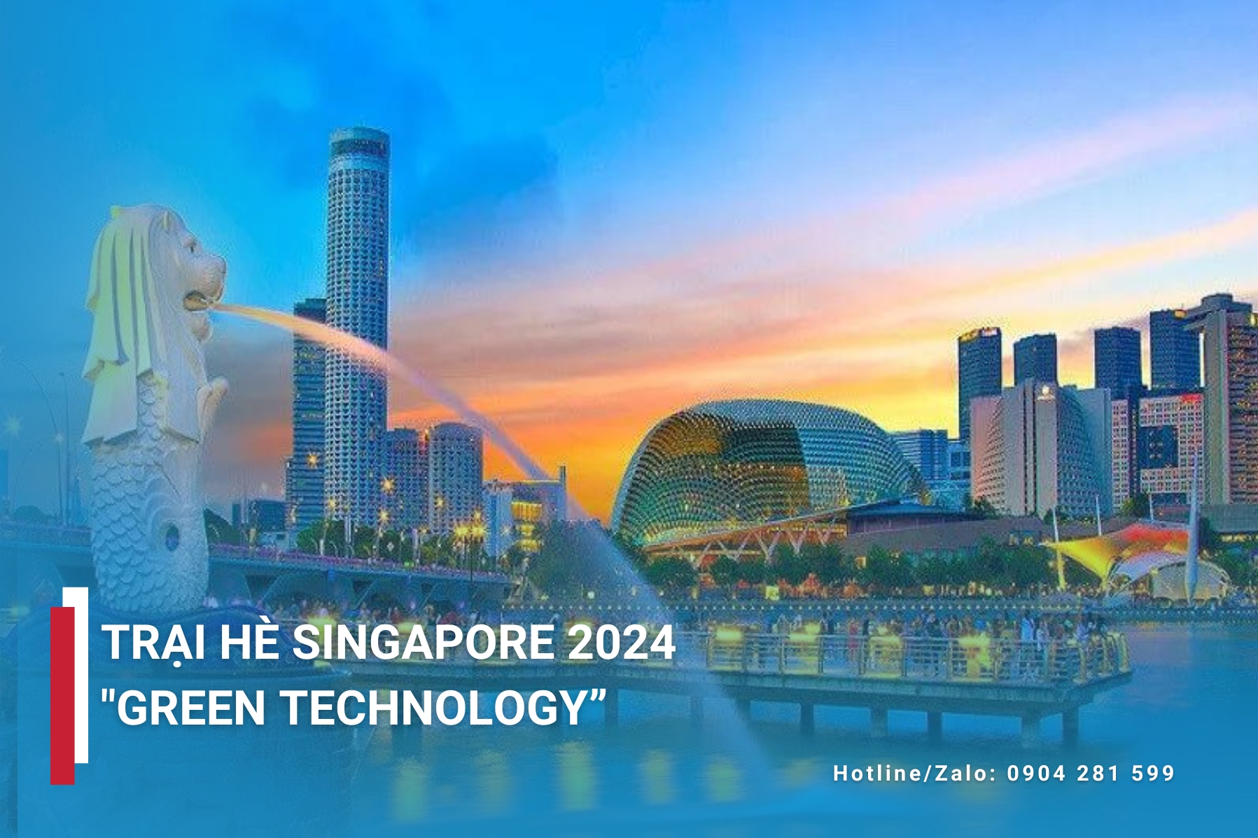 Trại hè Singapore 2024 “Green Technology”