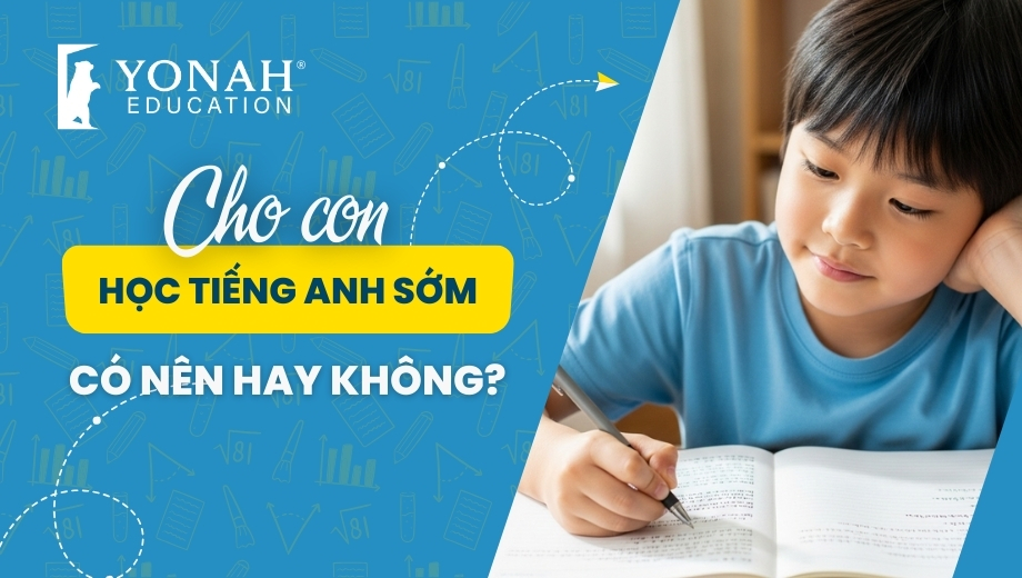 Có nên cho bé học tiếng Anh sớm? Góc nhìn từ chuyên gia giáo dục
