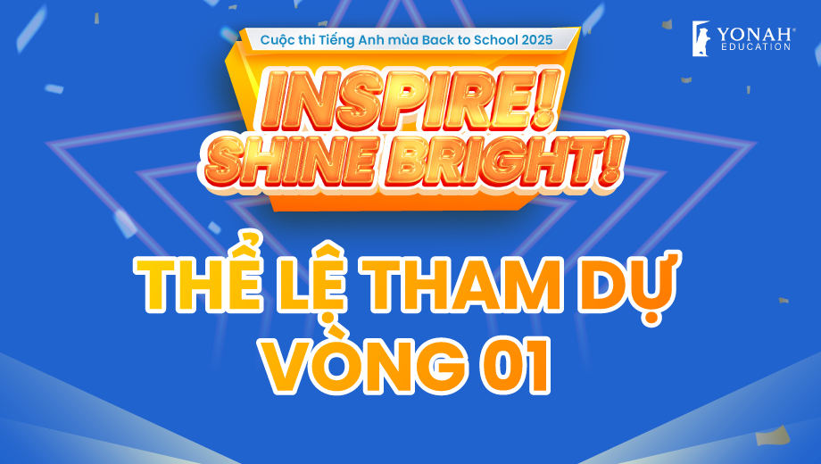 Thể lệ tham dự Vòng 1 – Inspire! Shine Bright! 2025