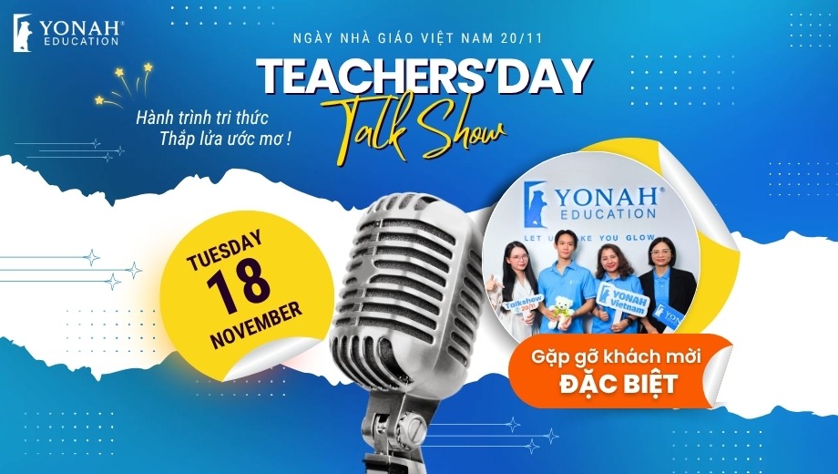 Talkshow 20/11 – Hành trình tri thức, Thắp lửa ước mơ cùng Yonah Education