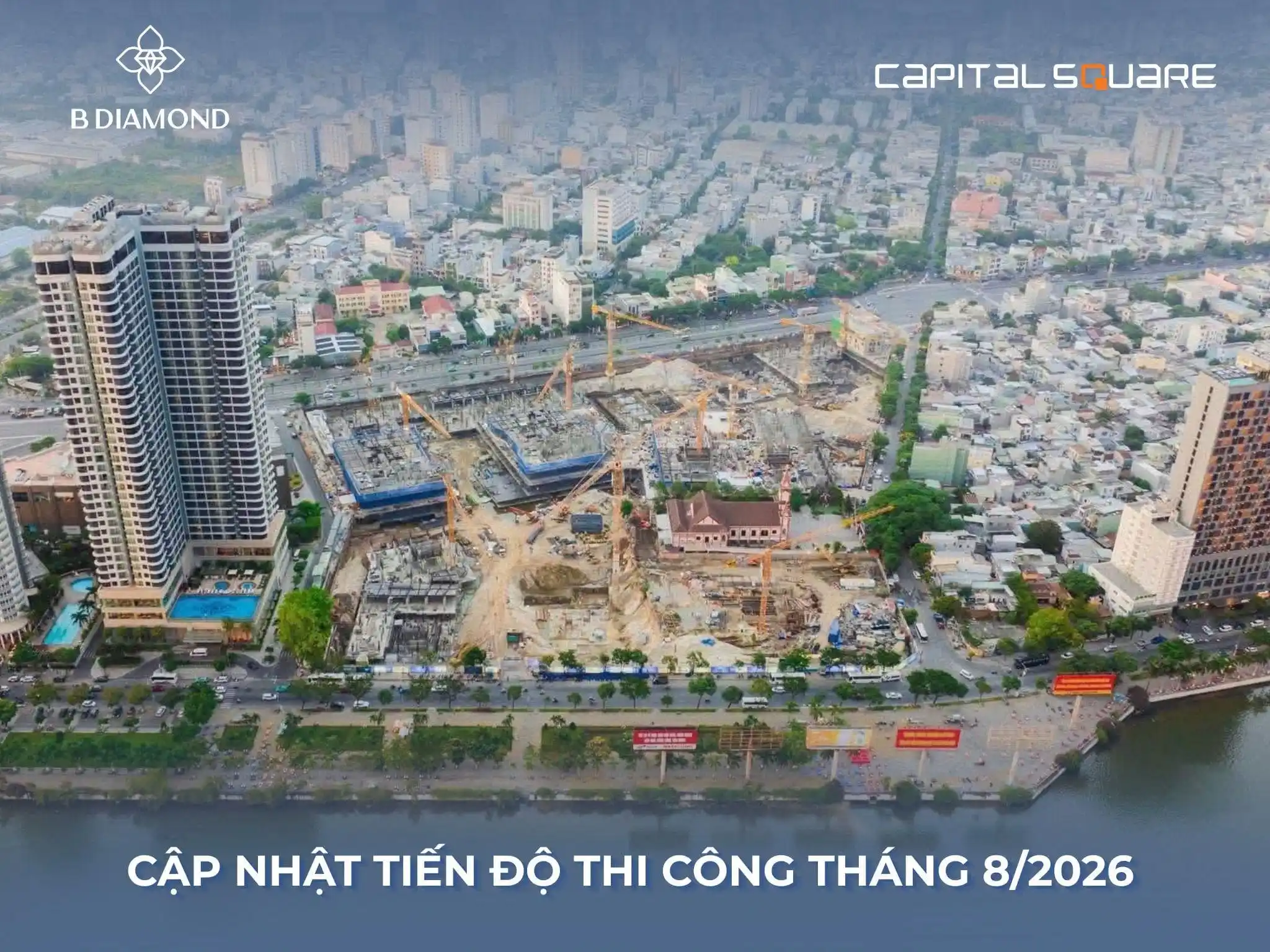 Tiến độ thi công Capital Square tháng 08/2026